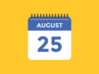 august 25 calendar reminder. 25th august daily calendar icon template. Vector illustration 
 - obrazy, fototapety, plakaty