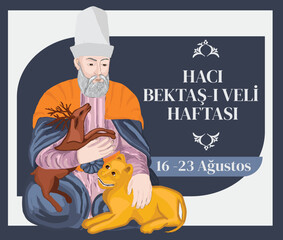 Haci Bektas-i Veli week 16-23 August. turkish: haci bektasi veli haftasi 16-23 agustos