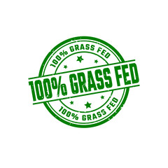 100% Percent Grass Fed Sign or Stamp Grunge Rubber on White Background