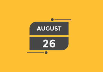 august 26 Calendar icon Design. Calendar Date 26th august. Calendar template 
