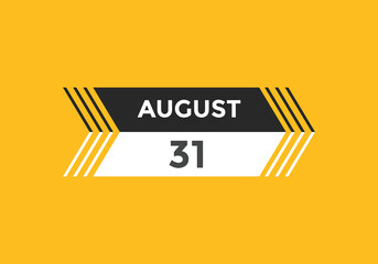 august 31 calendar reminder. 31th august daily calendar icon template. Vector illustration 
