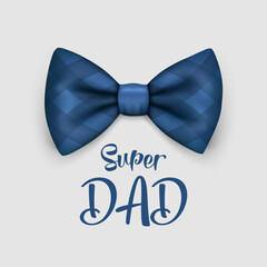 Super Dad. Vector Banner for Father's Day. 3d Realistic Silk Blue Checkered Bow Tie. Glossy Bowtie, Tie Gentleman. Father s Day Holiday Concept. Design Template for Greeting Card, Invitation, Poster