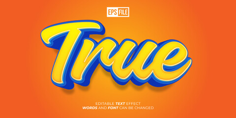 Editable text True 3d style text effect - obrazy, fototapety, plakaty