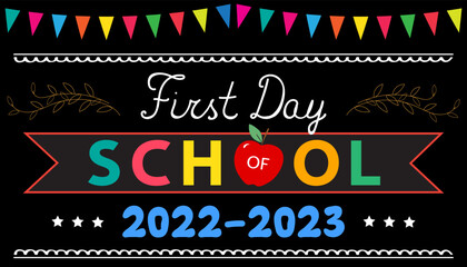 First Day of School greeting card. Text 2022-2023, red apple on black school board with colorful garland. Back to school concept.	