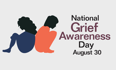 August is National Grief Awareness Day
Vector illustration