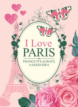French postcard or banner with the famous Eiffel Tower, beautiful roses and butterflies on a pink background. Girlish vector illustration in vintage style with the words I love Paris in oval frame