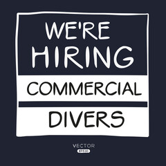 We are hiring (Commercial Divers), vector illustration.