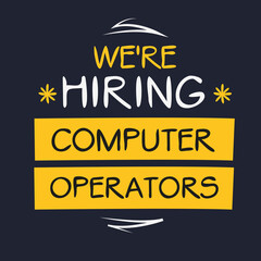 We are hiring (Computer Operators), vector illustration.