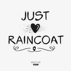 Creative (Raincoat) text, Can be used for stickers and tags, T-shirts, invitations, vector illustration.