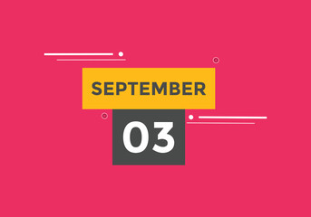 september 3 calendar reminder. 3rd september daily calendar icon template. Vector illustration 
