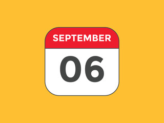 september 6 calendar reminder. 6th september daily calendar icon template. Vector illustration 
