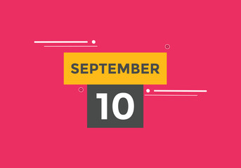 september 10 calendar reminder. 10th september daily calendar icon template. Vector illustration 
