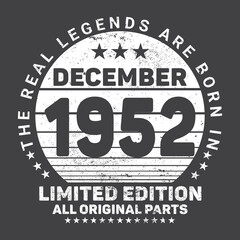 
The Real Legends Are Born In December 1952, Birthday gifts for women or men, Vintage birthday shirts for wives or husbands, anniversary T-shirts for sisters or brother