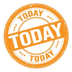 TODAY text written on orange round stamp sign