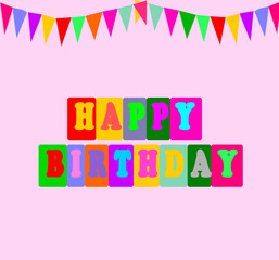 Happy birthday greeting. Colorful vector typography.  Letters on color box with bright color of garland.