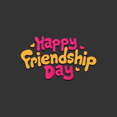 Happy Friendship day vector illustration with text and love elements for celebrating friendship day 2022. Friendship day typography greeting card creative idea with black background.