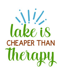 Lake SVG, Lake Saying Svg, Lake Quote SVG Cut table Design,svg,dxf,png Use With Silhouette Studio & Cricut_Instant Download, Lake Quotes SVG Bundle, Lake SVG Bundle, Lake SVG Files