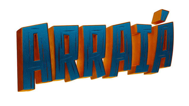 Letreiro 3d realista isolado arrai&aacute; festa brasil