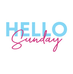 hello Sunday. happy sunday. Sunday wish or hand written text