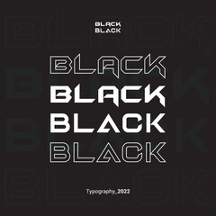 BLACK Letter Typhography Text , perfect for t-shirts design, clothing, hoodies, etc.