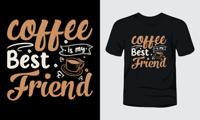 "Coffee is my best friend" t-shirt template