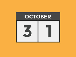 october 31 calendar reminder. 31th october daily calendar icon template. Calendar 31th october icon Design template. Vector illustration
