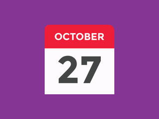 october 27 calendar reminder. 27th october daily calendar icon template. Calendar 27th october icon Design template. Vector illustration