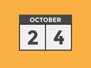 october 24 calendar reminder. 24th october daily calendar icon template. Calendar 24th october icon Design template. Vector illustration

