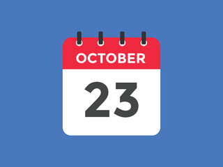 october 23 calendar reminder. 23th october daily calendar icon template. Calendar 23th october icon Design template. Vector illustration
