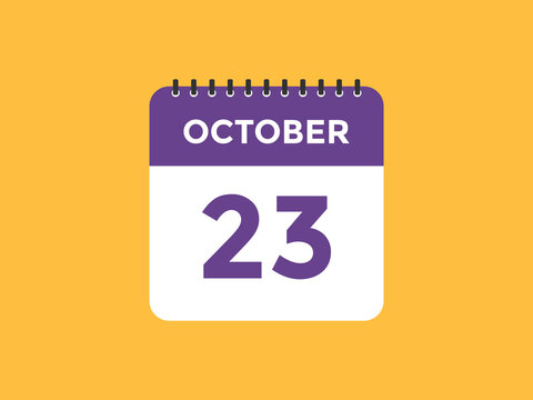 october 23 calendar reminder. 23th october daily calendar icon template. Calendar 23th october icon Design template. Vector illustration
