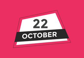 october 22 calendar reminder. 22th october daily calendar icon template. Calendar 22th october icon Design template. Vector illustration
