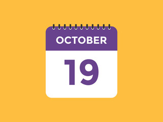 october 19 calendar reminder. 19th october daily calendar icon template. Calendar 19th october icon Design template. Vector illustration
