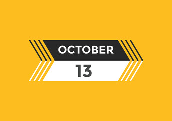 october 13 calendar reminder. 13th october daily calendar icon template. Calendar 13th october icon Design template. Vector illustration
