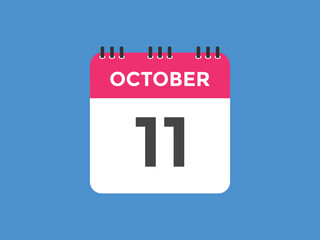 october 11 calendar reminder. 11th october daily calendar icon template. Calendar 11th october icon Design template. Vector illustration
