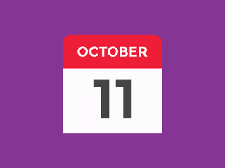 october 11 calendar reminder. 11th october daily calendar icon template. Calendar 11th october icon Design template. Vector illustration
