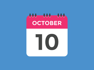 october 10 calendar reminder. 10th october daily calendar icon template. Calendar 10th october icon Design template. Vector illustration
