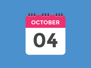 october 4 calendar reminder. 4th october daily calendar icon template. Vector illustration 
