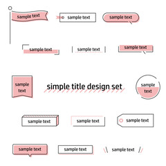シンプルでおしゃれなタイトルや見出しのフレームテンプレートセット（白背景・ベクター・切り抜き）