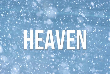 HEAVEN - word on the background of the sky with clouds.