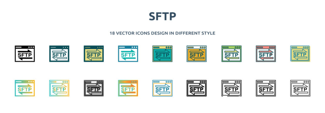 sftp icon in 18 different styles such as thin line, thick line, two color, glyph, colorful, lineal color, detailed, stroke and gradient. set of sftp vector for web, mobile, ui
