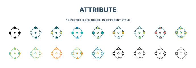 attribute icon in 18 different styles such as thin line, thick line, two color, glyph, colorful, lineal color, detailed, stroke and gradient. set of attribute vector for web, mobile, ui