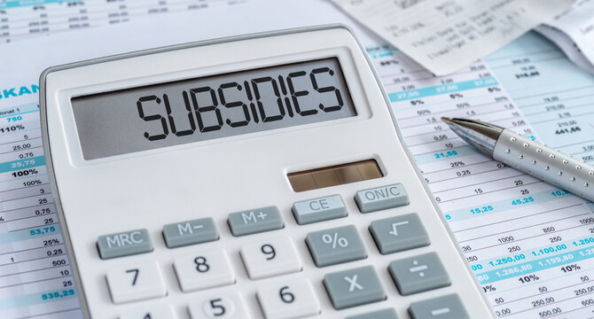 A calculator with the word Subsidies on the display