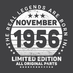 The Real Legends Are Born In November 1956, Birthday gifts for women or men, Vintage birthday shirts for wives or husbands, anniversary T-shirts for sisters or brother