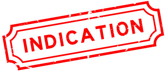 Grunge red indication word rubber seal stamp on white background