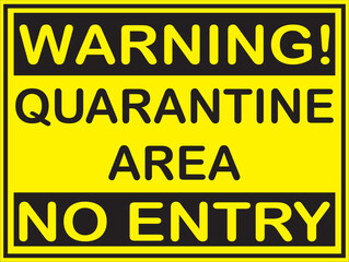Quarantine area sign vector