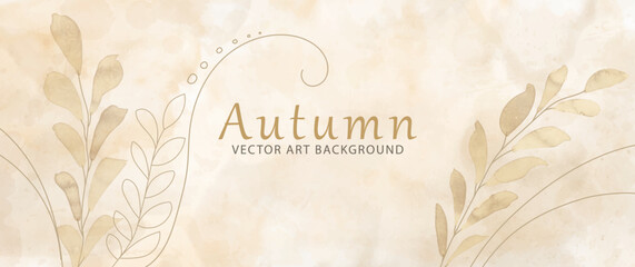 Autumn watercolor vector art background with flowers and leaves. Hand drawn fall season illustration for cards, flyer, poster, banner, cover design, invitation cards and wall art. Botanical backdrop. 