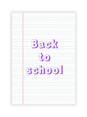 Back to school realistic paper. Poster with text. Learning concept. Vector illustration concept