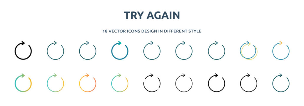 try again icon in 18 different styles such as thin line, thick line, two color, glyph, colorful, lineal color, detailed, stroke and gradient. set of try again vector for web, mobile, ui