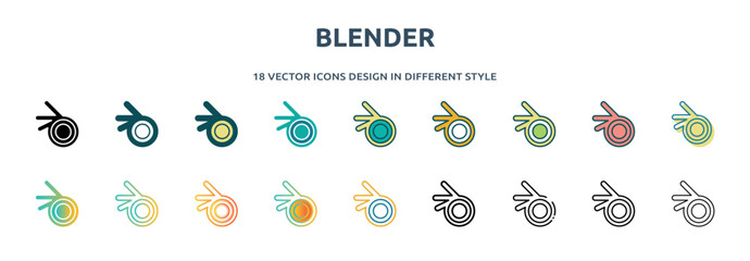 blender icon in 18 different styles such as thin line, thick line, two color, glyph, colorful, lineal color, detailed, stroke and gradient. set of blender vector for web, mobile, ui