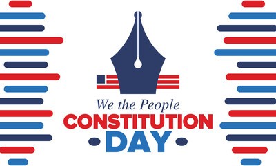 Constitution Day in United States. Holiday, celebrate annual in September 17. Citizenship Day. American Day. We the People. Patriotic american elements. Poster, card, banner, background. Vector